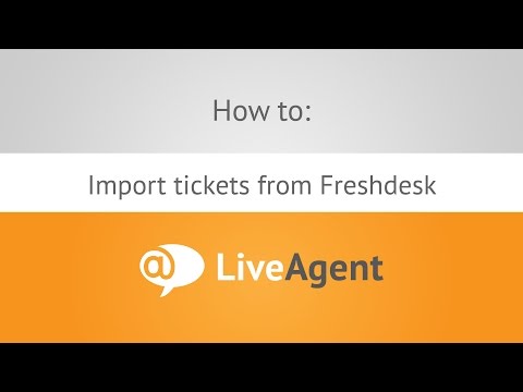 Youtube video: Import tickets from Freshdesk to LiveAgent