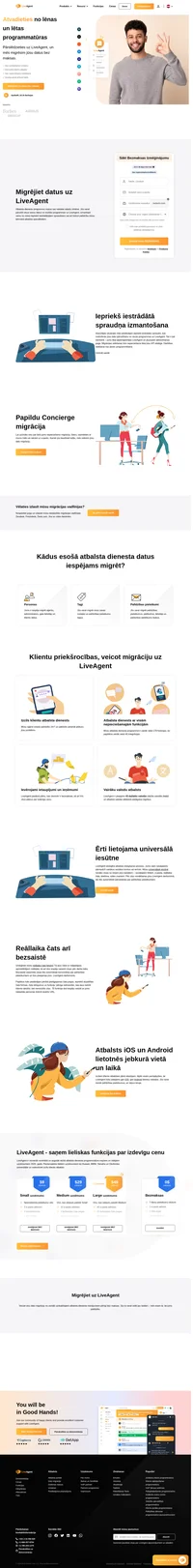 LiveAgent migrācija ir ļoti vienkārša, pateicoties iepriekš iestrādātajiem spraudņiem. LiveAgent ir pieejams 43 dažādās valodās, un tam ir valodai atbilstoši pielāgoti logrīki. LiveAgent piedāvā plānu, kas vienmēr būs pieejams bez maksas, kā arī trīs citus plānus par izdevīgu cenu.